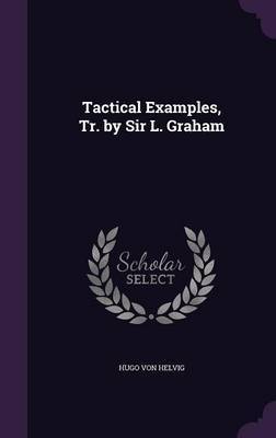 Tactical Examples, Tr. by Sir L. Graham image