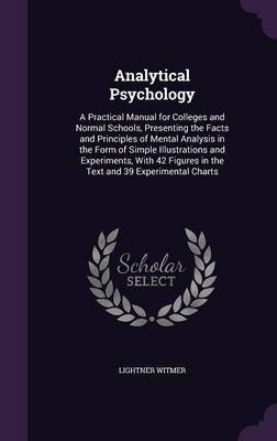 Analytical Psychology on Hardback by Lightner Witmer