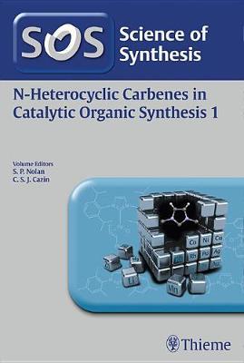 Science of Synthesis: N-Heterocyclic Carbenes in Catalytic Organic Synthesis Vol. 1 image