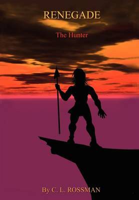 Renegade by C.L. Rossman image