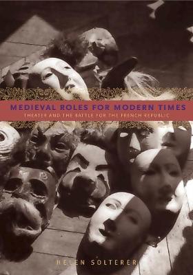 Medieval Roles for Modern Times by Helen Solterer image