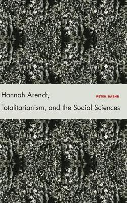 Hannah Arendt, Totalitarianism, and the Social Sciences image