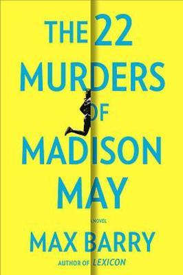 The 22 Murders of Madison May by Max Barry image