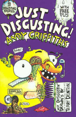 Just Disgusting! by Andy Griffiths