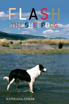 Flash the Sheep Dog by Kathleen Fidler image