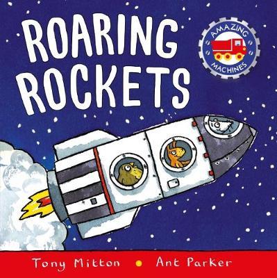Amazing Machines: Roaring Rockets by Tony Mitton image