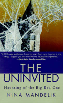 The Uninvited: Haunting of the Big Red One by Nina Mandelik image