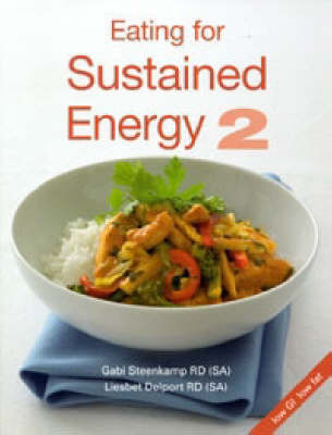Eating for Sustained Energy: v. 2 by Gabi Steenkamp image