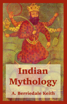 Indian Mythology by Arthur Berriedale Keith image