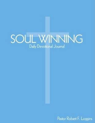 The Good News Soul Winning Daily Devotional Prayer Journal by Robert Loggins image