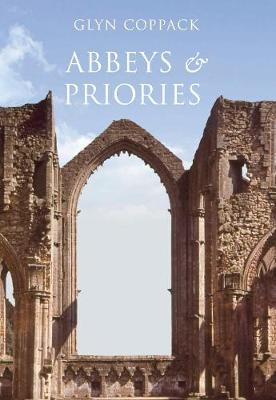 Abbeys and Priories by Glyn Coppack image