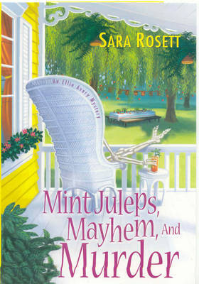 Mint Juleps, Mayhem, and Murder by Sara Rosett image