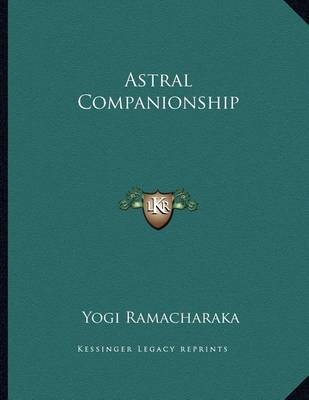 Astral Companionship by Yogi Ramacharaka image
