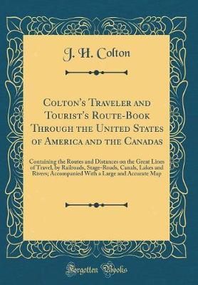 Colton's Traveler and Tourist's Route-Book Through the United States of America and the Canadas by J H Colton image