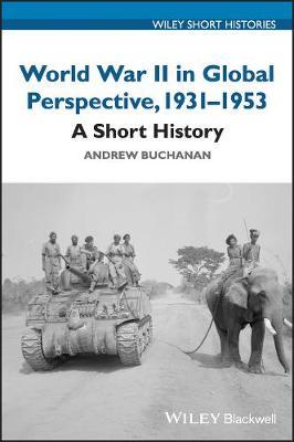 World War II in Global Perspective by Andrew Buchanan image