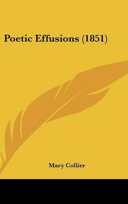 Poetic Effusions (1851) by Mary Collier image