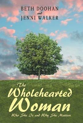 The Wholehearted Woman by Beth Doohan image
