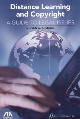 Distance Learning and Copyright: A Guide to Legal Issues by Steven A. Armatas image