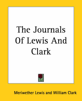 The Journals Of Lewis And Clark by Meriwether Lewis image