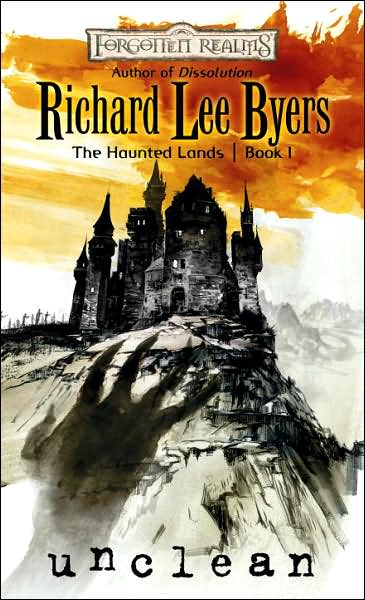 Forgotten Realms: Unclean (Haunted Lands #1) by Richard Lee Byers image
