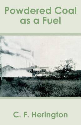 Powdered Coal as a Fuel on Paperback by C F Herington