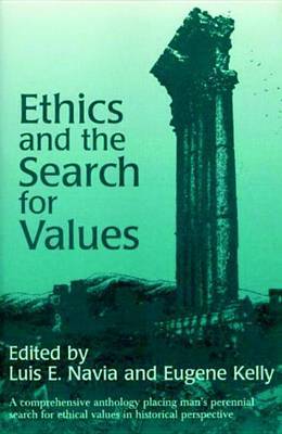 Ethics And The Search For Values by Luis E. Navia image