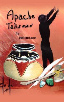 Apachie Talisman by Dude McLaurin image
