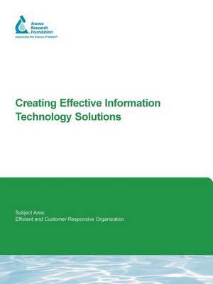 Creating Effective Information Technology Solutions by Terrance M. Brueck image