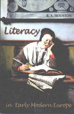 Literacy in Early Modern Europe by R.A. Houston image