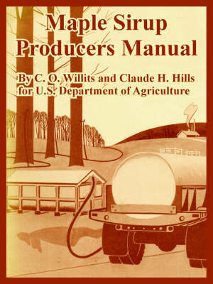 Maple Sirup Producers Manual by C. O. Willits image