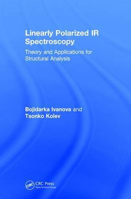 Linearly Polarized IR Spectroscopy by Bojidarka Ivanova image