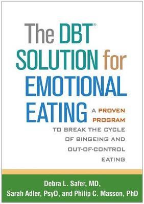 The DBT (R) Solution for Emotional Eating by Debra L. Safer image