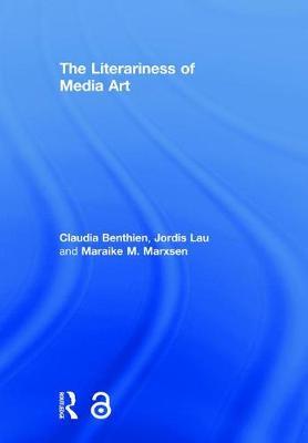The Literariness of Media Art by Claudia Benthien image