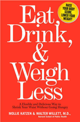 Eat, Drink And Weigh Less by Mollie Katzen image