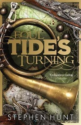 Foul Tide's Turning by Stephen Hunt image
