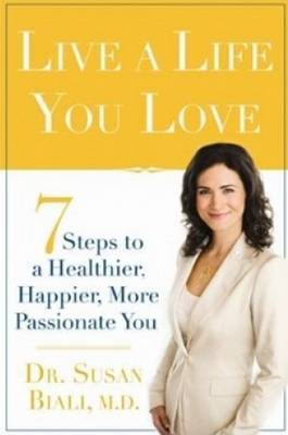 Live a Life You Love by Susan Biali image