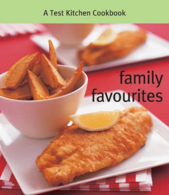 Family Favourites by A. Test Kitchen Cookbook image