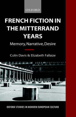 French Fiction in the Mitterrand Years by Colin Davis image