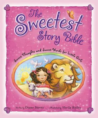 The Sweetest Story Bible by Diane Stortz image