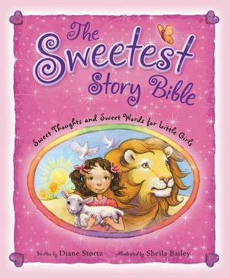 The Sweetest Story Bible on Hardback by Diane M Stortz