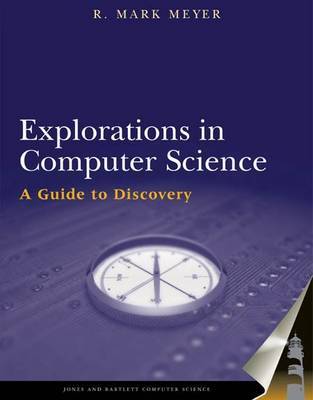 Explorations in Computer Science by Mark Meyer image