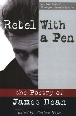 Rebel with a Pen: The Poetry of James Dean by James Dean image