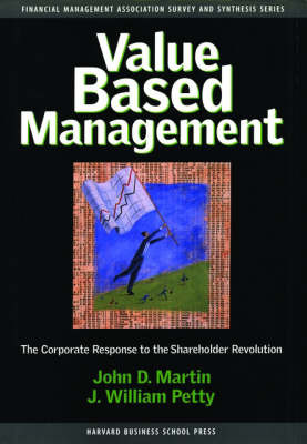 Value Based Management: Corporate Response to the Shareholder Revolution by John D. Martin image
