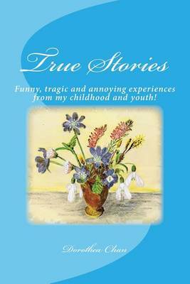True Stories by Dorothea Chan image