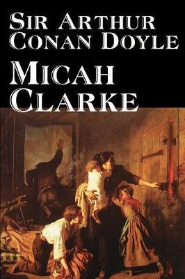 Micah Clarke by Arthur Conan Doyle image