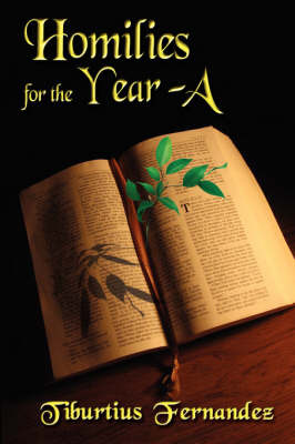 Homilies for Year a by Tiburtius Fernandez image
