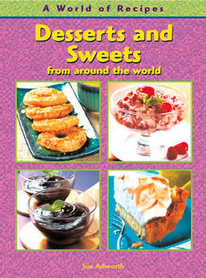 Desserts and Sweets from Around the World by Julie McCulloch image