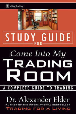 Study Guide for Come Into My Trading Room by Alexander Elder image