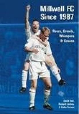 Millwall Football Club since 1987 by Richard Lindsay image
