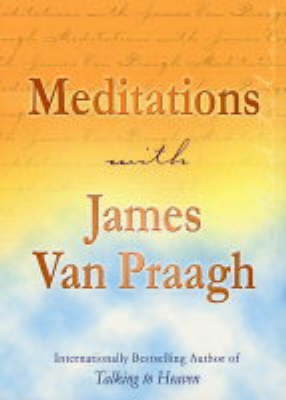 Meditations with James Van Praagh by James Van Praagh image